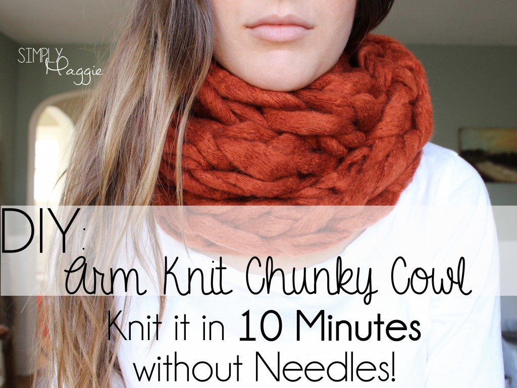 DIY Arm Knit Chunky Cowl, knit without needles!